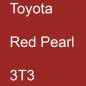 Preview: Toyota, Red Pearl, 3T3.